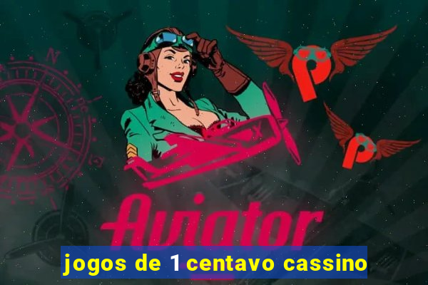 jogos de 1 centavo cassino